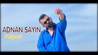 ADNAN SAYIN / Potpori / Klip