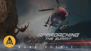 Approaching The Summit | Mark Petrie & Andrew Prahlow