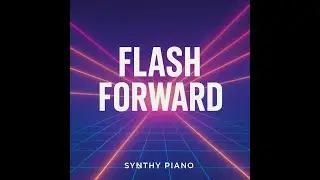 Flash Forward 🎶 | Deep Piano House with Synth Layers