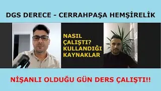 DGS DERECE - DGS İLE CERRAHPAŞA HEMŞİRELİK KAZANMAK! NİŞAN GÜNÜ BİLE DERS ÇALIŞTI!!!