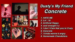Dusty's My Friend - I don't Care that you're Crazy (Original Audio)