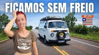 #Ep 170 | A KOMBI FICOU SEM FREIO NA CHAPADA DAS MESAS