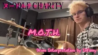 【Noodle Charity】 - 『M.O.T.H. | Drum interpretation』