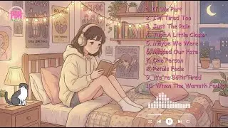 Calm Emotional Pop Songs | Sad Love Playlist | Listen at Night