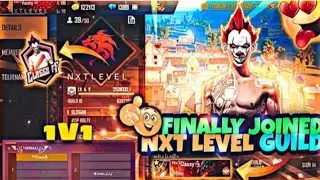 Finally Joined Nxt Guild | Nxt Classy Vs Me ❤Next Level Classy Bro Thanks @classyfreefire