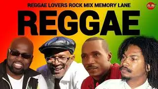 REGGAE LOVERS ROCK MIX 2026,BERES HAMMOND,GARNET SILK,SANCHEZ,RICHIE STEPHENS