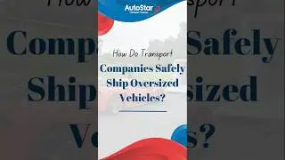 How auto transport companies ensure the safety and legal compliance of oversized vehicles #trucking