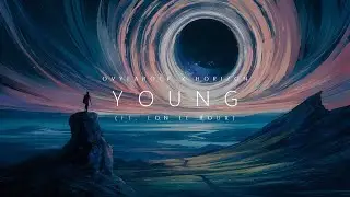 Ovylarock x Horizon - Young (ft. Eon Le Roux)(Remix)