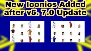 New Iconics Added after V5 7.0 PES Update | All New Iconics | @engrpes