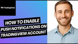 How to Enable Push Notifications on TradingView Account