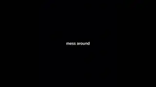 Mess Around - Cage the elephant (slowed)