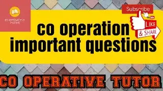 EXPECTED QUESTIONS FOR EXAM || ONLY ON CO-OPERATIVE TUTOR