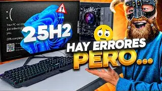 Windows 11 25H2 tiene ERRORES&hellip; pero nadie te dice ESTO✅