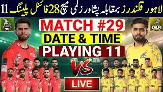 PSL 2025 Match 29 Peshawar Zalmi Vs Lahore Qalandars Playing 11 & Match Details | PZ Vs LQ Match