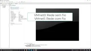 Configuração Rede VMware Workstation Pro
