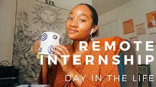 DAY IN THE LIFE: Remote Internship Summer 2020