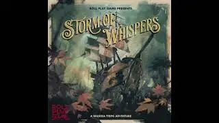 Storm of Whispers &ndash; Episode 9