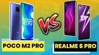 XIAOMI POCO M2 PRO VS REALME 6 PRO | SIDE-BY-SIDE SPECS. COMPARISON