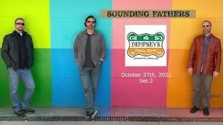 Sounding Fathers LIVE at Dempsey's Public House, Fargo ND - 10/27/2021, Set 2