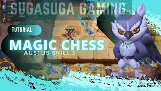Gameplay commander austus skill 3!! dapat sun di awal game, auto geprek2!! magic chess MLBB