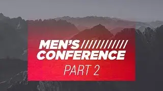 Apostolic Men's Conference 2019 - Part 2 - NLAC