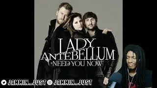 FIRST TIME HEARING Lady Antebellum - Need You Now REACTION