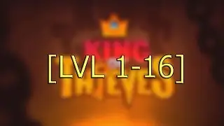 King Of Thieves [Lvl 1-16]
