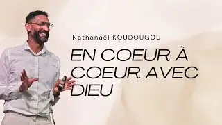 En coeur à coeur avec Dieu . Nathanaël KOUDOUGOU
