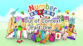 Numberblocks out of Context