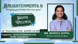 Day-3 || Enlightenment 9.0 || Digital Wellness || Ms. Monica Gupta || 28th December, 2025