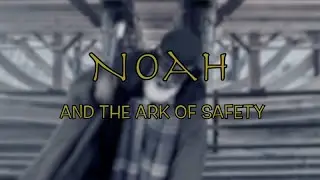 Noah & The Ark of Safety (Mock) Trailer