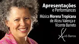 Morena Tropicana - Alceu Valen&ccedil;a/Vicente Barreto - por Air&ocirc; Barros