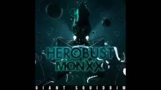 Herobust & Monxx - Giant Squiddim