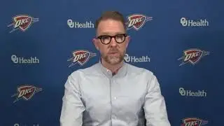 Thunder Update: Presti on roster changes and new season