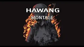 Hawang | PUBG Montage #EP10  โอกาส 1 ความเชื่อ 99