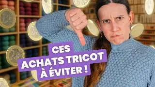 Stop aux gadgets tricot : garde ton argent !