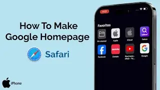 How To Make Google Homepage On Safari iPhone?