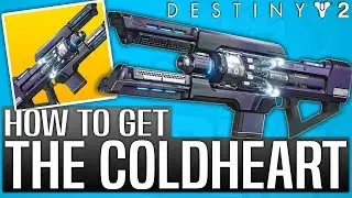 Destiny 2 - How To Get The COLDHEART EXOTIC (After Code Redemption)