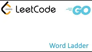 LeetCode solution in Golang - Word Ladder