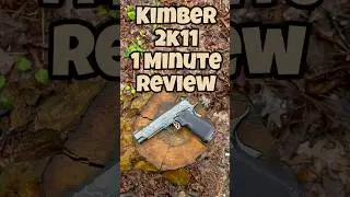 Kimber 2k11 1 Minute Review #shoot #airsoft #pewgun #shootingsports #shootinggear #tacticalcarry