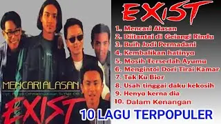 EXIST FULL ALBUM - 10 LAGU TERPOPULER-SLOW ROCK MALAYSIA #lagumalaysia #exist #lagumelayu 