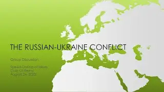 Group Discussion: The Russian-Ukraine Conflict
