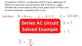 A resistance of 100 &Omega; , an inductance of 0.2 H and a capacitance of 150 &mu;F are connected in series a