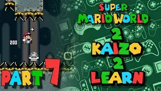 2Kaizo2Learn - 7 - Reaching The Final Test