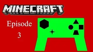 In Controll: Minecraft: Episode 3