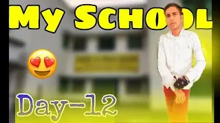 My School 🏫 || Day-(12/30) / Pawan Behra official 
