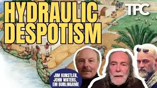 Hydraulic Despotism | Jim Kunstler, John Waters & EM Burlingame (TPC #1,940)