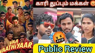 VAA VAATHIYAR 🎬 Public Opinion 🤬 Karthi | Keerthy shetty | Anand Babu