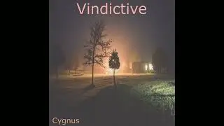 Cygnus - Vindictive