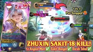 ZHUXIN 18 KILL! DAMAGE SAKIT BANGET + DARAH TEBAL SUSAH MATI! BUILD ZHUXIN TERSAKIT 2026 - MLBB